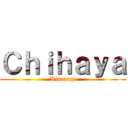 Ｃｈｉｈａｙａ (Kisaragi)