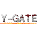 Ｙ－ＧＡＴＥ (Global Access Trade Expansion)