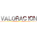 ＶＡＬＯＲＡＣＩＯＮ ()