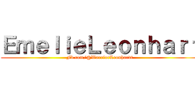 ＥｍｅｌｉｅＬｅｏｎｈａｒｔ (Fb.com/@WarriorLeonhardt)