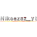 Ｎｉｋｅａｚａｚ＿ｙｔ (attack on titan)