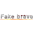 Ｆａｋｅ ｂｒａｖｅ (The black knight.)