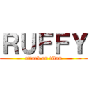 ＲＵＦＦＹ (attack on titan)