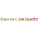 Ｄａｎｉｅｌ Ｄｅｌｇａｄｏ Ａｌｐｈａ (Daniel Delgado Alpha)