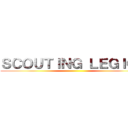 ＳＣＯＵＴＩＮＧ ＬＥＧＩＯＮ ()