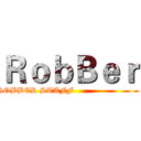 ＲｏｂＢｅｒ (ROBBER STAFF                         )