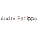 Ａｎｄｒé Ｆｅｌｉｐｐｅ (de Almeida Xavier)