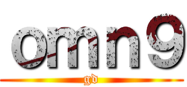 ｏｍｎ９ (gd)
