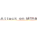 Ａｔｔａｃｋ ｏｎ Ｍｉｎａｍｉ－ＦＳ (Minami-FS)
