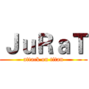 ＪｕＲａＴ (attack on titan)