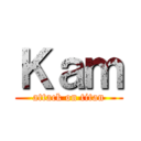 Ｋａｍ (attack on titan)