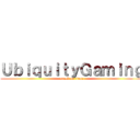 ＵｂｉｑｕｉｔｙＧａｍｉｎｇ (attack on titan)