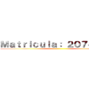 Ｍａｔｒｉｃｕｌａ： ２０７４４６８ ()