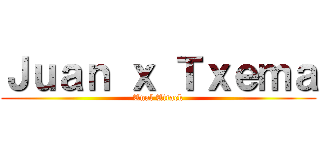 Ｊｕａｎ ｘ Ｔｘｅｍａ (Anal Attack)