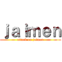 ｊａｉｍｅｎ (attack on jaimen)