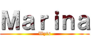 Ｍａｒｉｎａ (Wyts)