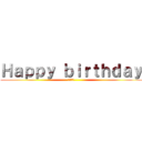 Ｈａｐｐｙ ｂｉｒｔｈｄａｙ (ともさん)
