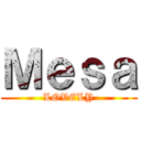 Ｍｅｓａ (LOVELY)