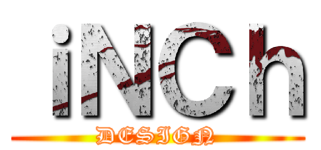 ｉＮＣｈ (DESIGN)