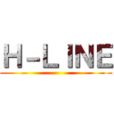 Ｈ－ＬＩＮＥ ()