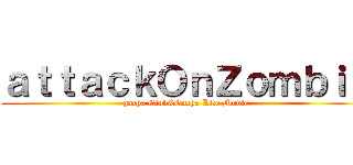 ａｔｔａｃｋＯｎＺｏｍｂｉｅ (gacha Club&Gacha Life Movie)