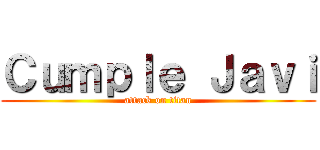 Ｃｕｍｐｌｅ Ｊａｖｉ (attack on titan)