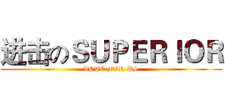 进击のＳＵＰＥＲＩＯＲ (VOTE FOR US)