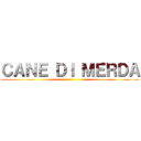 ＣＡＮＥ ＤＩ ＭＥＲＤＡ ()