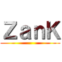 ＺａｎＫ ()