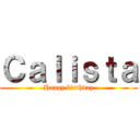 Ｃａｌｉｓｔａ (Happy birthday)