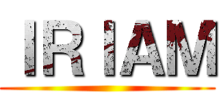 ＩＲＩＡＭ ()