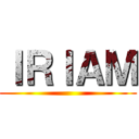 ＩＲＩＡＭ ()