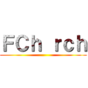 ＦＣｈ ｒｃｈ ()