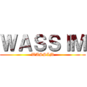 ＷＡＳＳＩＭ (WASSIM)