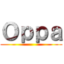 Ｏｐｐａ ()