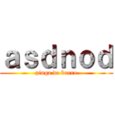 ａｓｄｎｏｄ (pinga de burro)