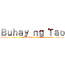 Ｂｕｈａｙ ｎｇ Ｔａｏ (Rumbling sa buhay)