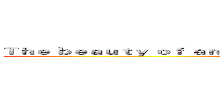 Ｔｈｅ ｂｅａｕｔｙ ｏｆ ａｎｃｉｅｎｔ Ｔａｉｗａｎ ａｗａｉｔｓ ｆｏｒ ｙｏｕ (attack on titan)