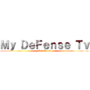 Ｍｙ ＤｅＦｅｎｓｅ Ｔｖ (DF Chanel)