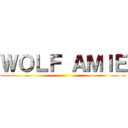 ＷＯＬＦ ＡＭＩＥ ()