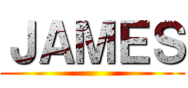 ＪＡＭＥＳ ()