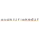 ａｓｄｋｌｊｆ；ａｋｓｄｊｆ；ａｋｓｄｊｆａｓｄｆ (attack on titan)