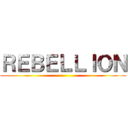 ＲＥＢＥＬＬＩＯＮ ()