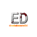 ＥＤ (end of ‘danseiki’)