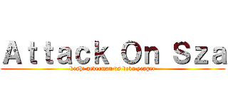 Ａｔｔａｃｋ Ｏｎ Ｓｚａ (keshi ackerman vs beka yeager)