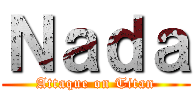 Ｎａｄａ (Attaque on Titan)