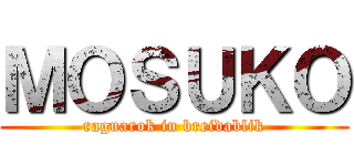 ＭＯＳＵＫＯ (ragnarok in breidablik)