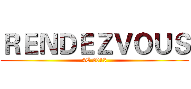 ＲＥＮＤＥＺＶＯＵＳ (4C 2013)