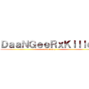 ＤａａＮＧｅｅＲｘＫｉｌｌｅＲ (abdullahkq)