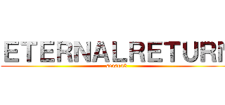 ＥＴＥＲＮＡＬＲＥＴＵＲＮ (season3)